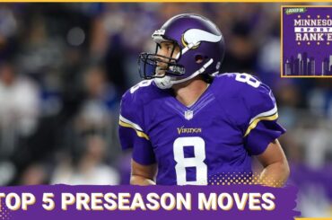 Minnesota Vikings TOP 5 All-Time Preseason Roster Moves | Minnesota Sports Rank 'Em