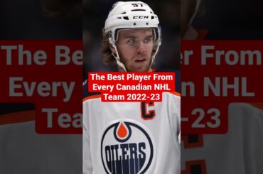 The BEST Player On Every Canadian NHL Team! 🏒