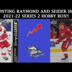 HUNTING FOR LUCAS RAYMOND AND MORITZ SEIDER IN A 2021-22 SERIES 2 HOBBY BOX!!