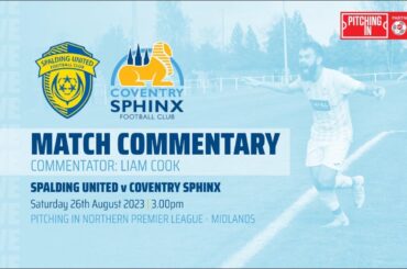 LIVE COMMENTARY - Spalding United vs Coventry Sphinx