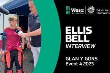 Ellis Bell Interview | Mini Max | Event 4, GYG | Wera Tools British Kart Championships 2023