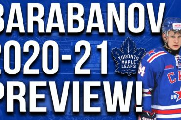 Alexander Barabanov 2021 Maple Leafs Season Preview!