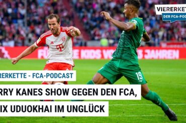 Harry Kanes Show gegen den FCA, Felix Uduokhai im Unglück – „Viererkette – Der-FCA-Podcast“