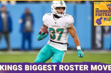 Minnesota Vikings Sign Myles Gaskin & Make More Big Moves | The Minnesota Football Party