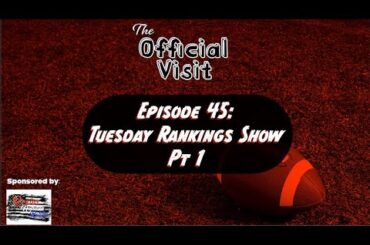 Tuesday Rankings Show - Week 2 | The Official Visit #45