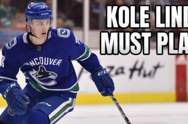 The Canucks Need to Play Kole Lind ASAP