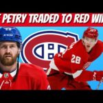 JEFF PETRY TRADED AGAIN! | Habs + Detroit Trade!