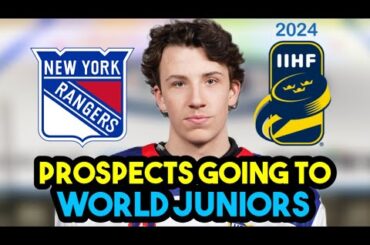 Which New York Rangers PROSPECTS Will Play At The 2024 World Junior Championship?