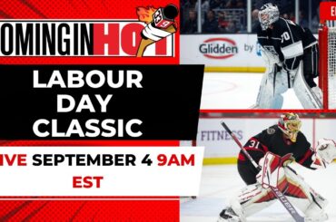 Labour Day Classic | Coming in Hot LIVE - September 4