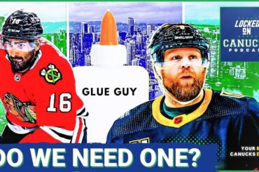 Define the Perfect NHL Glue Guy + The Vancouver Canucks PTO Situation