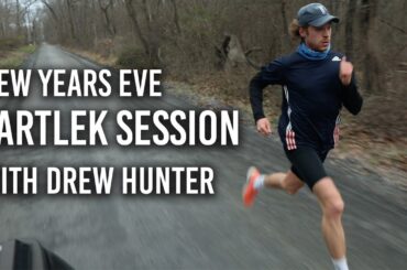 New Years Eve Fartlek Session with Drew Hunter