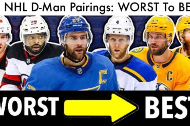 Top NHL Defenseman Pairings: WORST to BEST