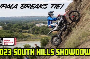 CIPALA BREAKS TIE in Billings! 2023 South Hills Showdown (MT): Video by Ryan McCasland #motoclimb