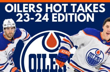 HOT TAKES Edmonton Oilers Edition For 2023-24 Season | Dolynny TV