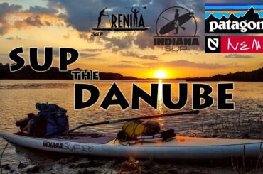 SUP Danube | A River Journey | Germany - Serbia