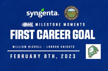 OHL Milestone | William Nicholl | First Career Goal