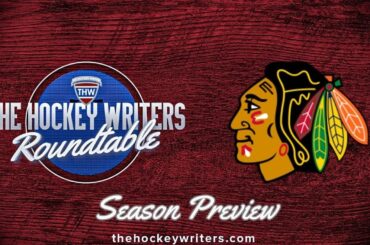 Chicago Blackhawks 2023-24 NHL Season Preview | The Hockey Writers Roundtable