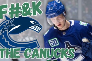 F*ck Your Team: Why I Hate the 2023-2024 Vancouver Canucks | NHL Season Preview