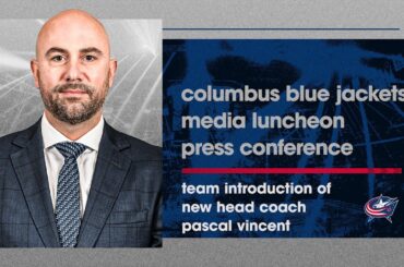 Columbus Blue Jackets Introduction of New Head Coach Pascal Vincent