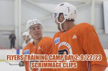 Philadelphia Flyers Training Camp Scrimmage Clips | Day 2 9/22/23