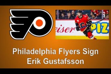 Philadelphia Flyers Sign Erik Gustafsson