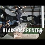 12 Pack: Blake Carpenter - TransWorld SKATEboarding