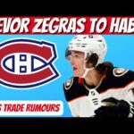 Should The Habs Trade For Zegras? | Habs Trade Rumours & Talk