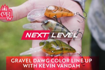 Gravel Dawg Color Line Up with Kevin VanDam [NEXT LEVEL]