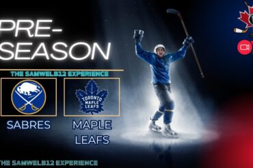 BUFFALO SABRES vs. TORONTO MAPLE LEAFS live NHL preseason Hockey | Play by Play and Chat