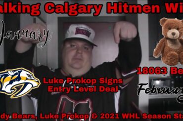 Talking Calgary Hitmen With Teddy Bears, Luke Prokop & 2021 WHL Season Start?