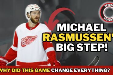 Why the Detroit Red Wings' First Exhibition Game Was Crucial for Michael Rasmussen - Red Wings