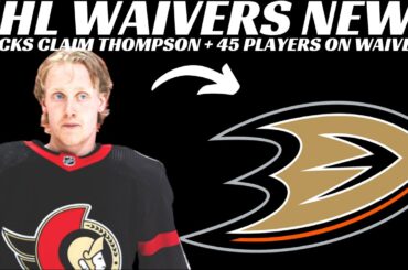 Breaking News: Ducks Claim Lassi Thompson on Waivers + 45 Players on NHL Waivers Today