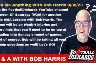 Ask Me Anything With Host Bob Harris 9/30/2023 Noon ET #fantasyfootball