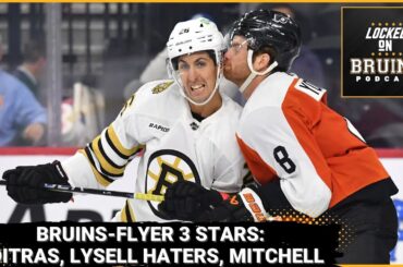 Boston Bruins-Philadelphia Flyers 3 Stars: Matt Poitras, Fabian Lysell detractors, Ian Mitchell