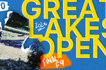 2023 Discraft Great Lakes Open|MPO FINALF9| Lizotte, McMahon, Redalen, Dickerson |JomezPro Disc Golf