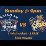 Join the Firebirds for S.T.E.A.M. Day This Sunday at 4pm!