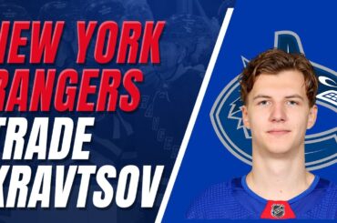 The New York Rangers Trade Vitali Kravtsov To The Vancouver Canucks,  Lindgren Injury Update & More!