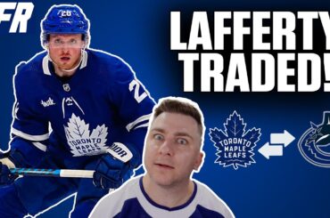 LFR Trade Breakdown - Maple Leafs Send Sam Lafferty To The Canucks!