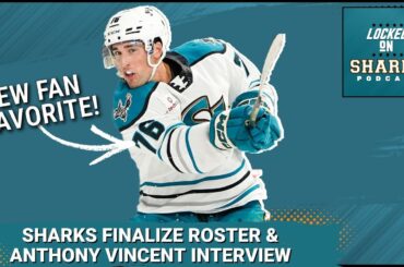 Sharks Finalize Opening Night Roster & San Jose Barracuda Forward Anthony Vincent Interview