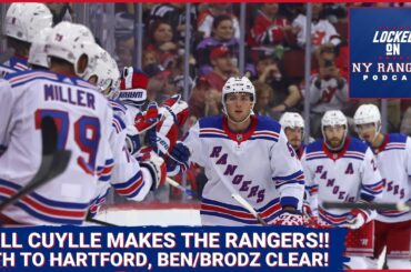 Will Cuylle makes the Rangers!! Brennan Othmann to Hartford! Harpur and Brodzinski clear waivers!