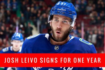 Vancouver Canucks VLOG: Josh Leivo signed to a one year, $1.5M contract