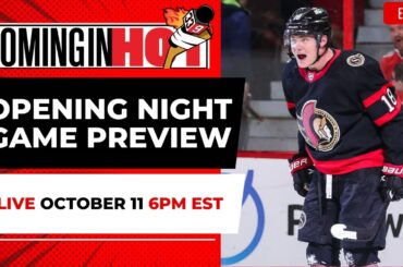 Opening Night Game Preview | Coming in Hot LIVE - October 11