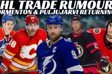 NHL Trade Rumours - Sens, Flames, TB, Canucks, CBJ + Puljujarvi & Formenton Return? Danault Fined