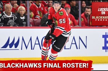 Chicago Blackhawks Final NHL Roster, Kevin Korchinski Makes Team, + Lukas Reichel's Season Preview