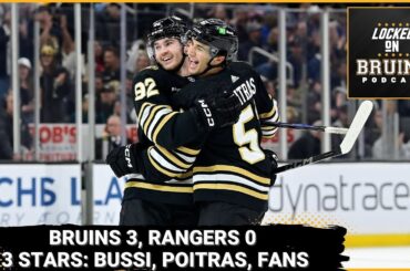 Boston Bruins blank New York Rangers: 3 Stars - Brandon Bussi, Matt Poitras, the fans!