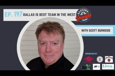 #197. The Dallas Stars are the best team in the West (sorry) with Scott Burnside