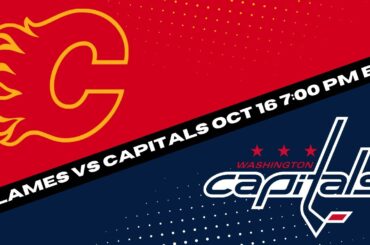 Calgary Flames vs Washington Capitals Prediction, Pick and Odds | NHL Hockey Pick for 10/16