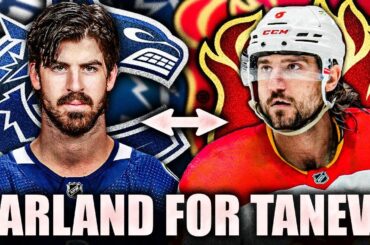 LET'S DISCUSS… CONOR GARLAND FOR CHRIS TANEV TRADE? Vancouver Canucks, Calgary Flames News & Rumours