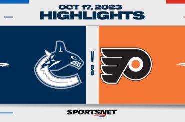 NHL Highlights | Canucks vs. Flyers - October 17, 2023