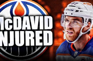 CONNOR McDAVID CONFIRMED INJURY: EDMONTON OILERS VS WINNIPEG JETS (NHL News, Leon Draisaitl)